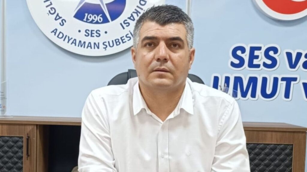 SES Adıyaman Şubesi Başkanı İbrahim Halil Aydın: Adıyaman’ın sağlık altyapısı yetersiz