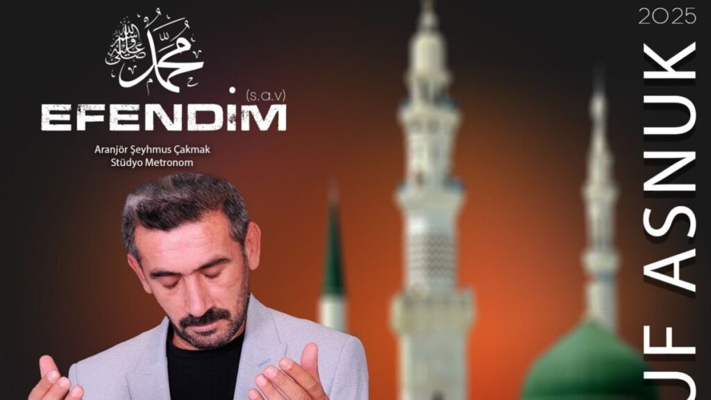 Adıyamanlı İlahi Sanatçısı Yusuf Asnuk’tan ‘Efendim’ albümü