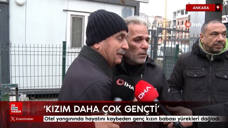 Bolu’daki otel yangınında hayatını kaybeden genç kızın babası yürekleri dağladı