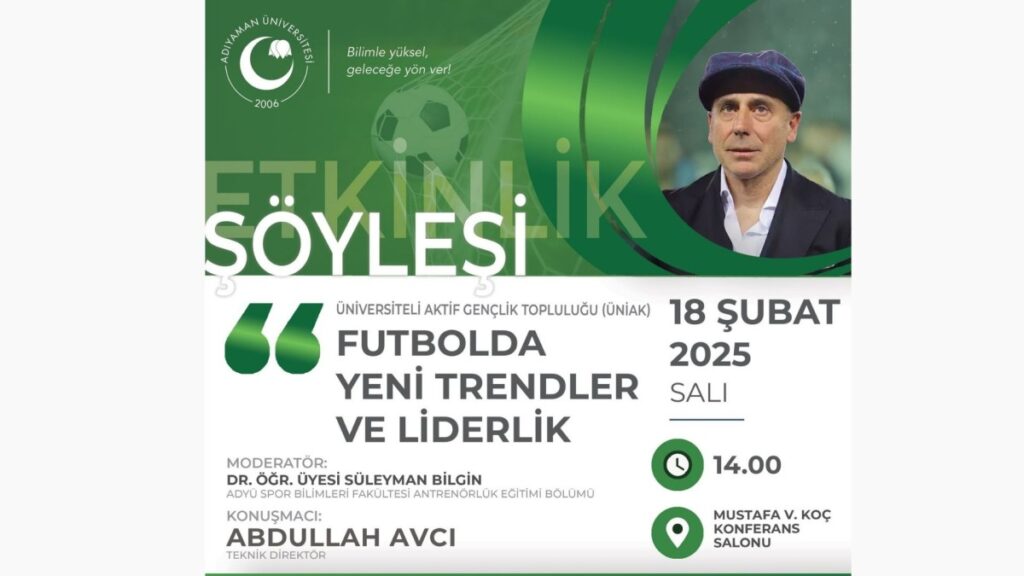 Abdullah Avcı Adıyaman Üniversitesi’ne geliyor: ‘Futbolda Yeni Trendler ve Liderlik’ söyleşisi