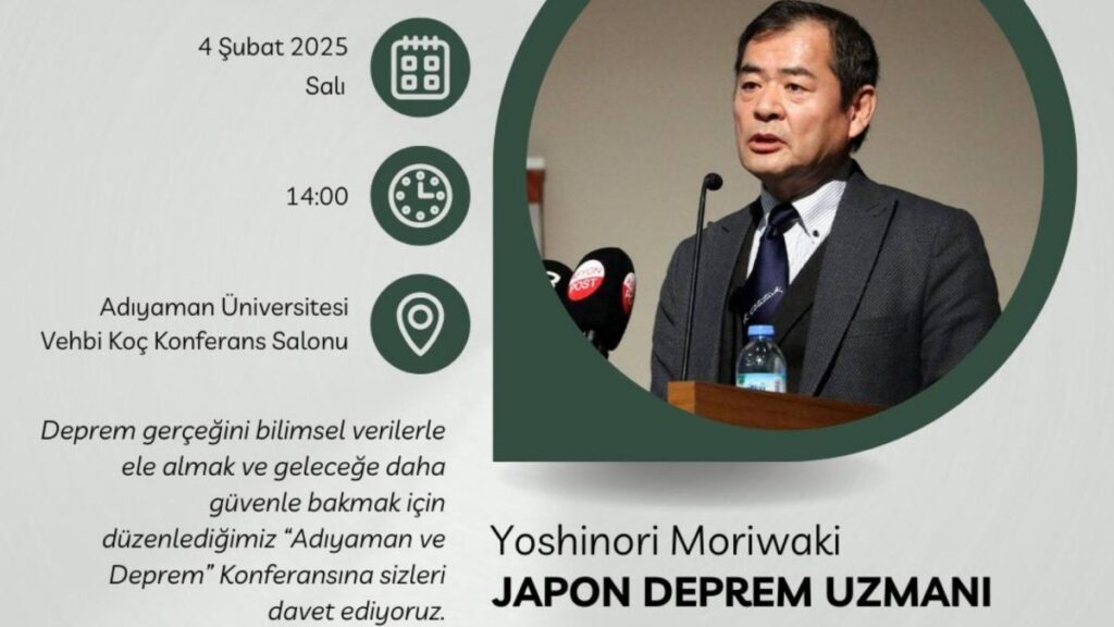 Japon deprem uzmanı Yoshinori Moriwaki, Adıyaman’da konferans verecek